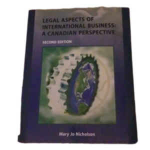 Legal Aspects Of International Businesses: A Canadian Perspective